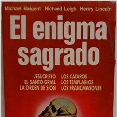 Libros de segunda mano: EL ENIGMA SAGRADO DE MICHAEL BAIGENT RICHARD LEIGH H. LINCOLN
