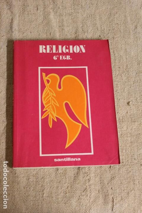 Libros de segunda mano: RELIGI&Oacute;N 6 EGB EDITORIAL SANTILLANA - Foto 1