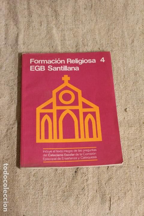 Libros de segunda mano: FORMACION RELIGIOSA N&ordm; 4. EGB SANTILLANA - Foto 1