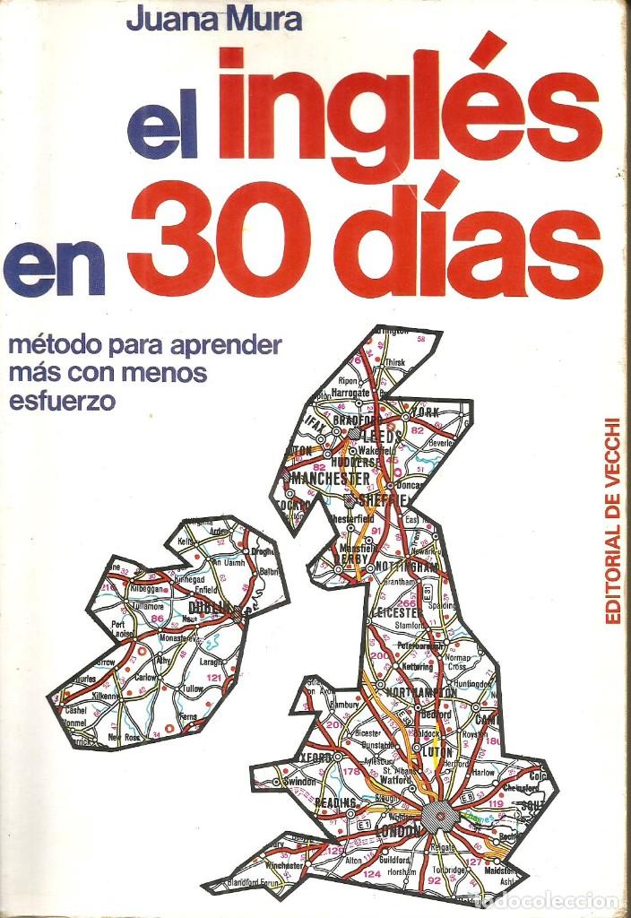 Libri di seconda mano: El ingl&eacute;s en 30 d&iacute;as. Juana Mura