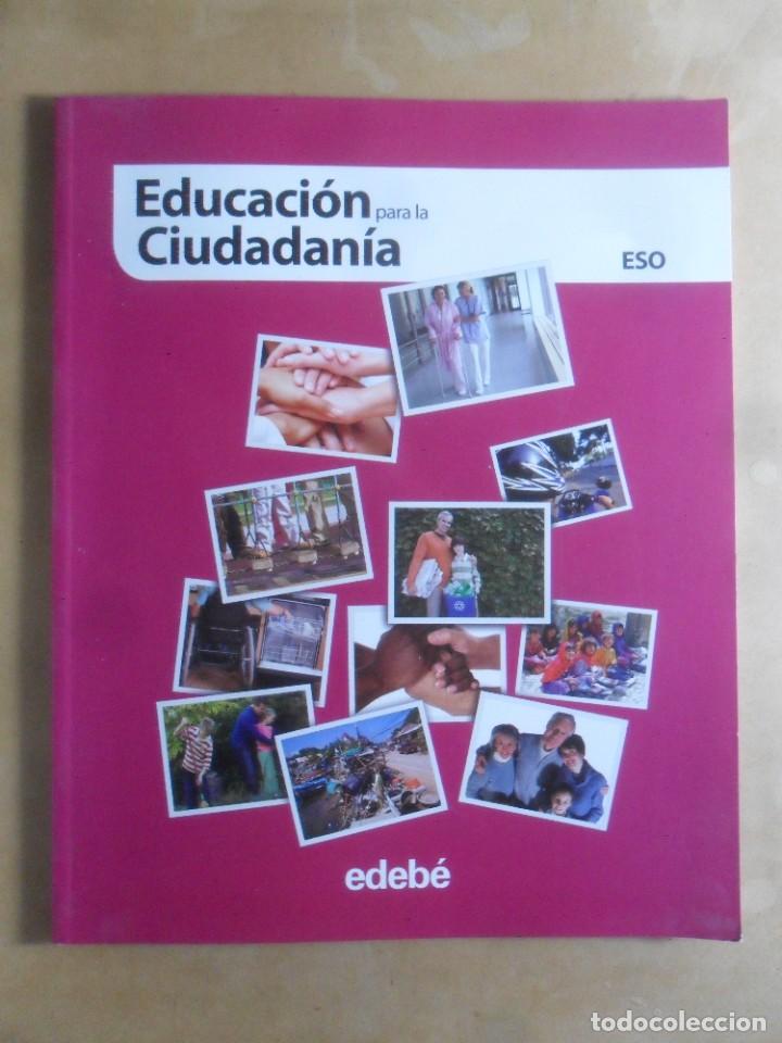 Libros de segunda mano: EDUCACION PARA LA CIUDADANIA - ESO - EDEBE - Foto 1