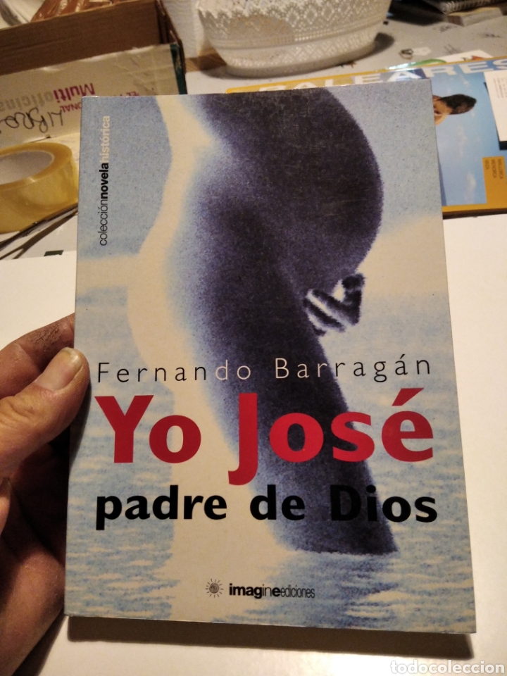 Libros de segunda mano: Yo jose padre de Dios, Fernando Barrag&aacute;n - Foto 1