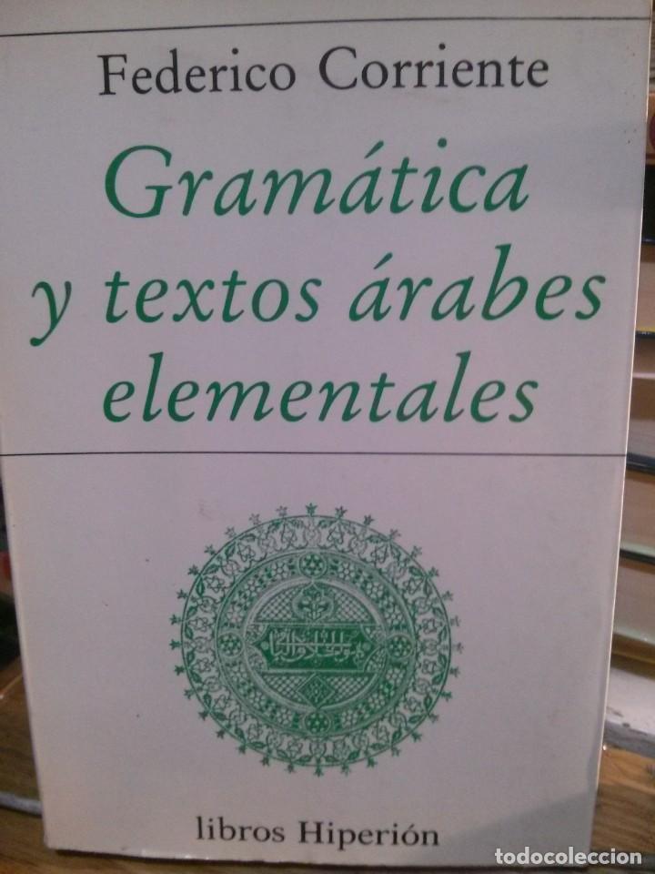 Libros de segunda mano: GRAM&Aacute;TICA Y TEXTOS &Aacute;RABES ELEMENTALES, FEDERICO CORRIENTE, EDIT. HIPERI&Oacute;N - Foto 1