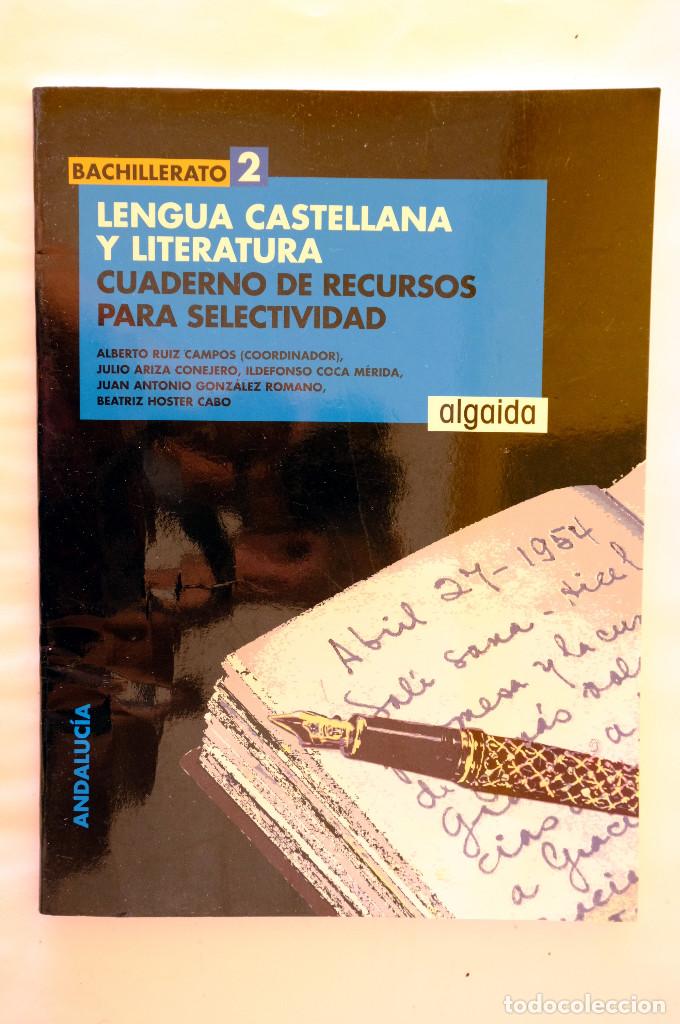 Gebrauchte B&uuml;cher: LENGUA CASTELLANA Y LITERATURA, 2&ordm; BACHILLERATO. CUADERNO DE RECURSOS PARA SELECTIVIDAD