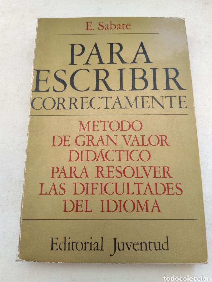 Libros de segunda mano: PARA ESCRIBIR CORRECTAMENTE/EMILIO SABAT&Eacute; - Foto 1