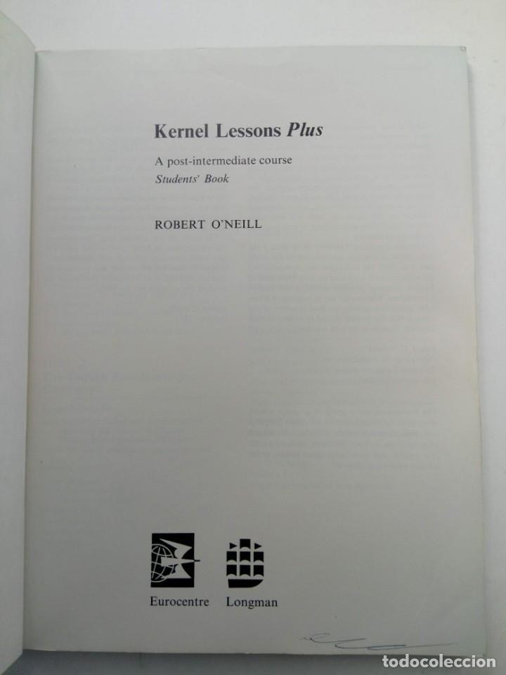 Libros de segunda mano: KERNEL LESSONS PLUS - STUDENTS BOOK - A POST-INTERMEDIATE COURSE - ROBERT ONEILL - Foto 2
