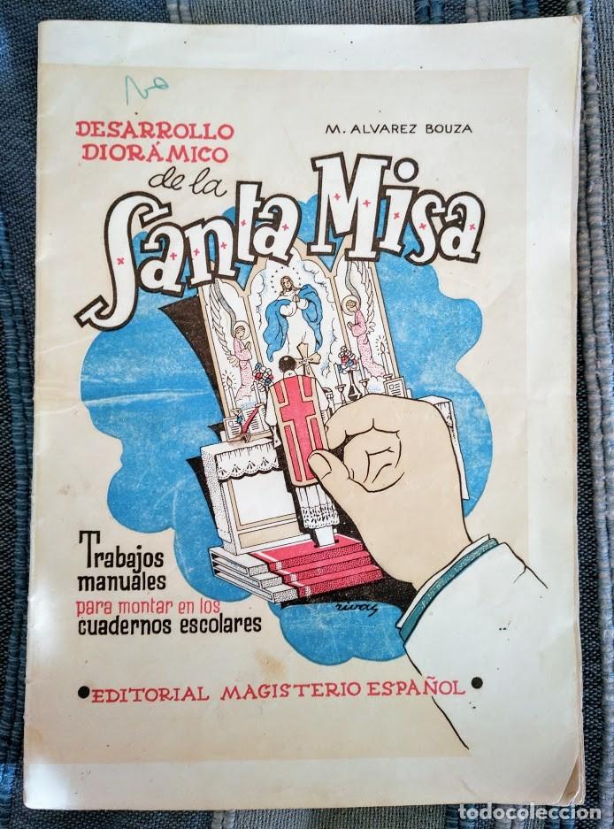 Libri di seconda mano: Desarrollo dior&aacute;mico de la Santa Misa. Trabajos manuales. &Aacute;lbum de recortables. M. &Aacute;lvarez Bouza.