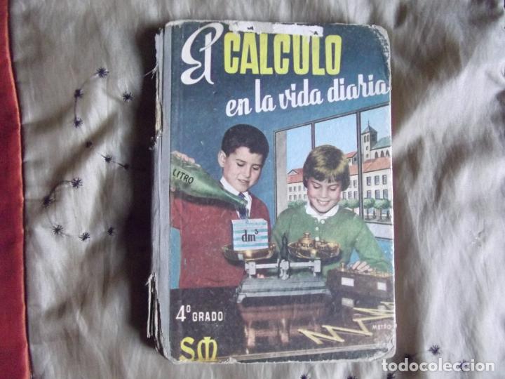 Libros de segunda mano: EL CALCULO EN LA VIDA DIARIA-MANUALES S.M.-158 PAGINAS-EDICIONES S.M.