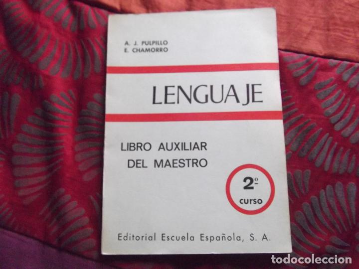Libros de segunda mano: A.J.PULPILLO-E.CHAMORRO-LENGUAJE-ED.ESCUELA ESPA&Ntilde;OLA-104 PAGINAS-210X160MM