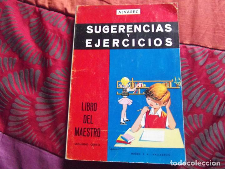 Libros de segunda mano: ALVAREZ-SUGERENCIAS Y EJERCICIOS-2&ordm; CURSO-ED.MI&Ntilde;ON-333 PAGINAS-240X170MM-DEPOSITO LEGAL VA477-1966