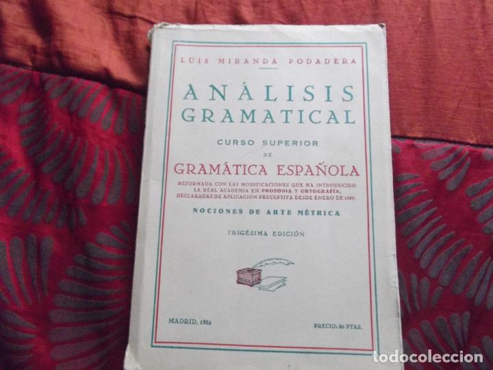 Libros de segunda mano: LUIS MIRANDA PODADERA-ANALISIS GRAMATICAL-1962-318 PAGINAS-220X160MM