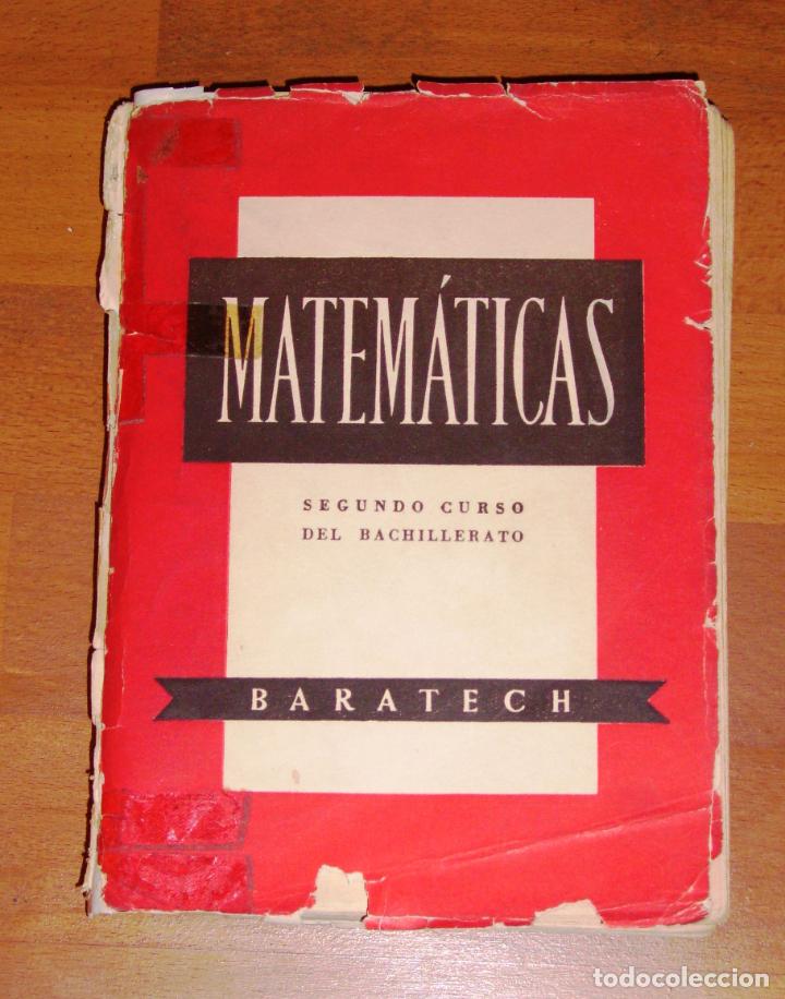 Libros de segunda mano: BARATECH MONTES, Benigno. Matem&aacute;ticas. Segundo Curso de Bachillerato + Programa - Foto 1