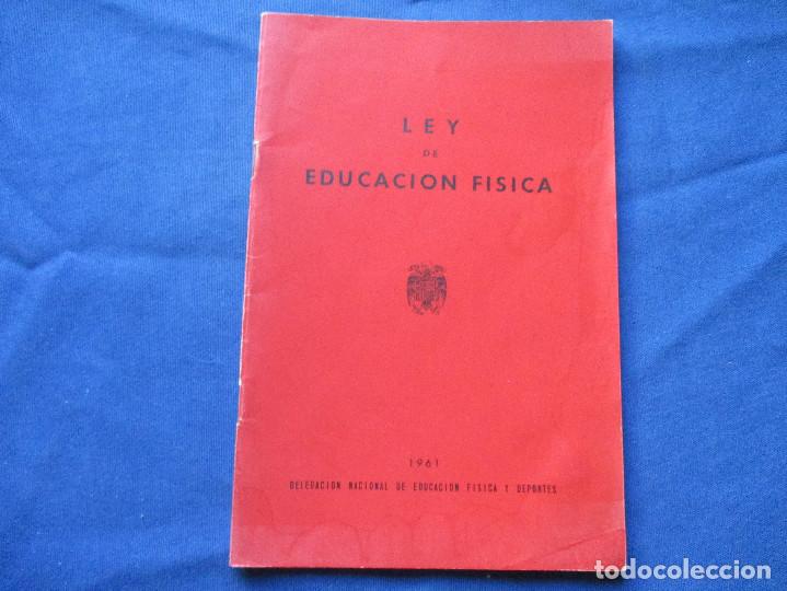 Libros de segunda mano: LEY DE EDUCACI&Oacute;N F&Iacute;SICA 1961 - Foto 1