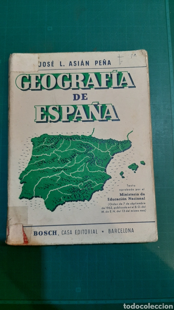 Libri di seconda mano: GEOGRAFIA ESPA&Ntilde;A JOS&Eacute; ASIAN PELA BOCH EDICIONES BARCELONA 1962 ESPA&Ntilde;A LIBRERIA O ALMAC&Eacute;N