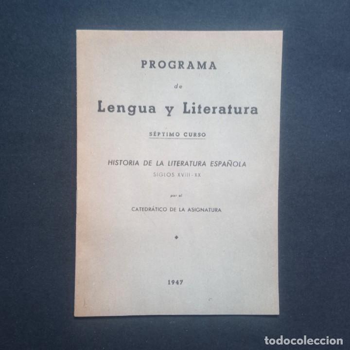 Libros de segunda mano: PROGRAMA DE LENGUA Y LITERATURA (7&ordm; CURSO). A&Ntilde;O 1947. - Foto 1