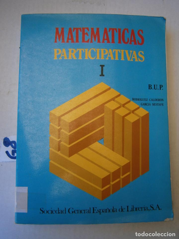 Libros de segunda mano: ANTIGUO LIBRO DE TEXTO - MATEMATICAS PARTICIPATIVAS 1&ordm; BUP - Foto 1