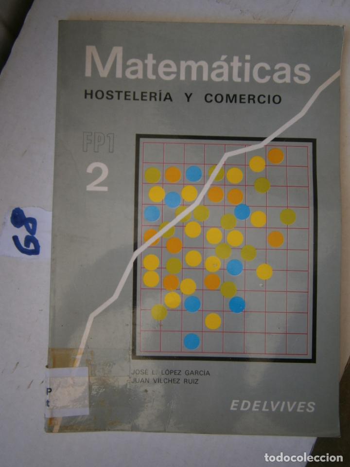 Libros de segunda mano: ANTIGUO LIBRO DE TEXTO - MATEMATICAS - HOSTELERIA Y COMERCIO - Foto 1