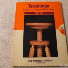 Libros de segunda mano: TECNOLOGIA EL TREBALL DE LA FUSTA, ORGANITZACIÓ LABORAL PRIMER CICLE 1R CURS SANTILLANA 1996 CATALAN. Lote 240072330