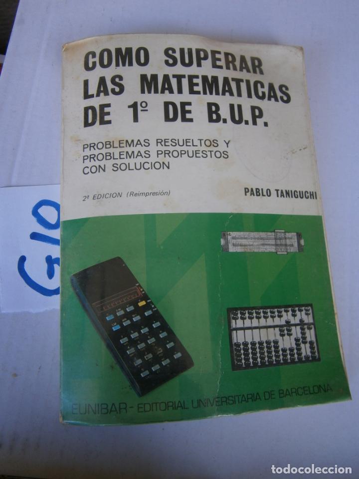 Libros de segunda mano: ANTIGUO LIBRO DE TEXTO - COMO SUPERAR LAS MATEMATICAS DE 1&ordm; DE BUP - Foto 1