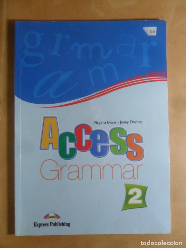 Libros de segunda mano: ACCESS GRAMMAR 2 - EXPRESS PUBLISHING - 2013 - Foto 1
