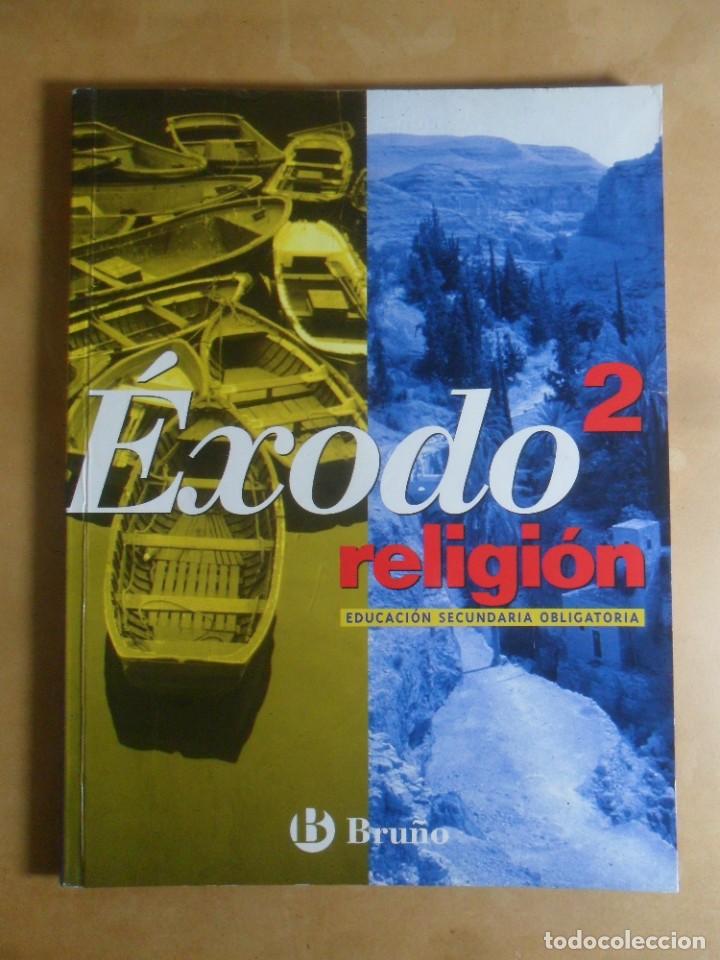 Libros de segunda mano: RELIGION - EXODO 2 - EDUCACION SECUNDARIA - BRU&Ntilde;O - 2008 - Foto 1
