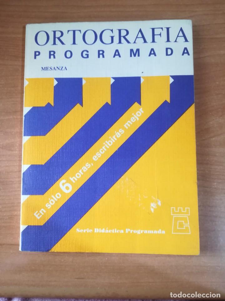 Libros de segunda mano: Ortograf&iacute;a programada - Serie Did&aacute;ctica Programada - Jes&uacute;s Mesanza L&oacute;pez - 1976 - Foto 1