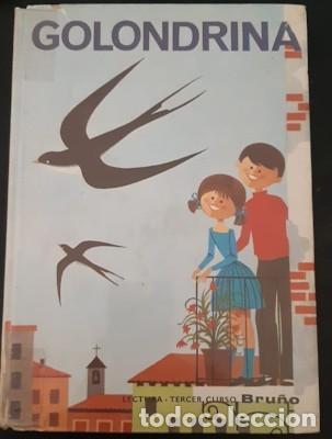 Libros de segunda mano: GOLONDRINA, LECTURAS DE 3ER. CURSO, ED. BRU&Ntilde;O, 1966 - Foto 1