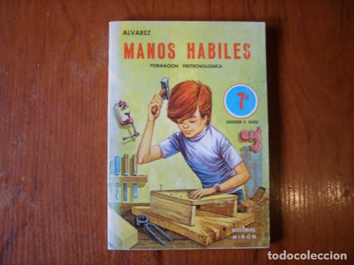 Libros de segunda mano: LIBRO MANOS H&Aacute;BILES EDITORIAL MI&Ntilde;ON 7 EGB - Foto 1