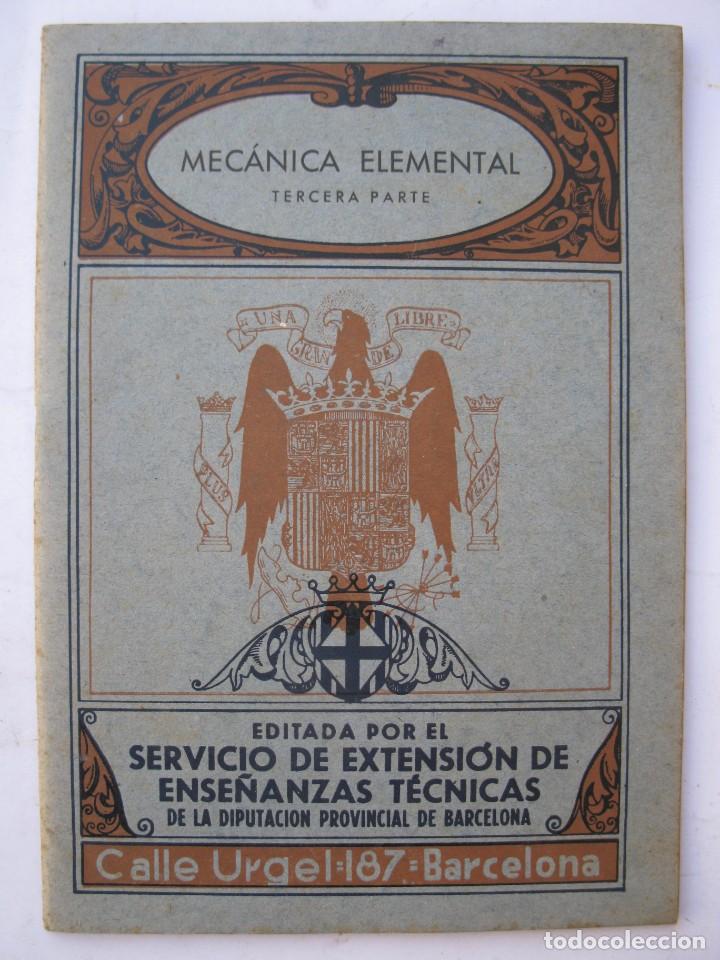 Libros de segunda mano: MEC&Aacute;NICA ELEMENTAL - TERCERA PARTE - SERVICIO DE EXTENSI&Oacute;N DE ENSE&Ntilde;ANZAS T&Eacute;CNICAS. - Foto 1