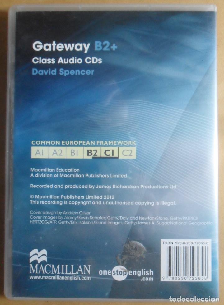 Libros de segunda mano: 2 CD - B2+ GATEWAY - CLASS AUDIO CD - DAVID SPENCER - MACMILLAN - - Foto 3