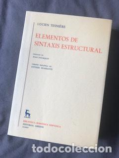 Libros de segunda mano: ELEMENTOS DE SINTAXIS ESTRUCTURAL, LUCIEN TESNI&Egrave;RE, TOMO I - Foto 1