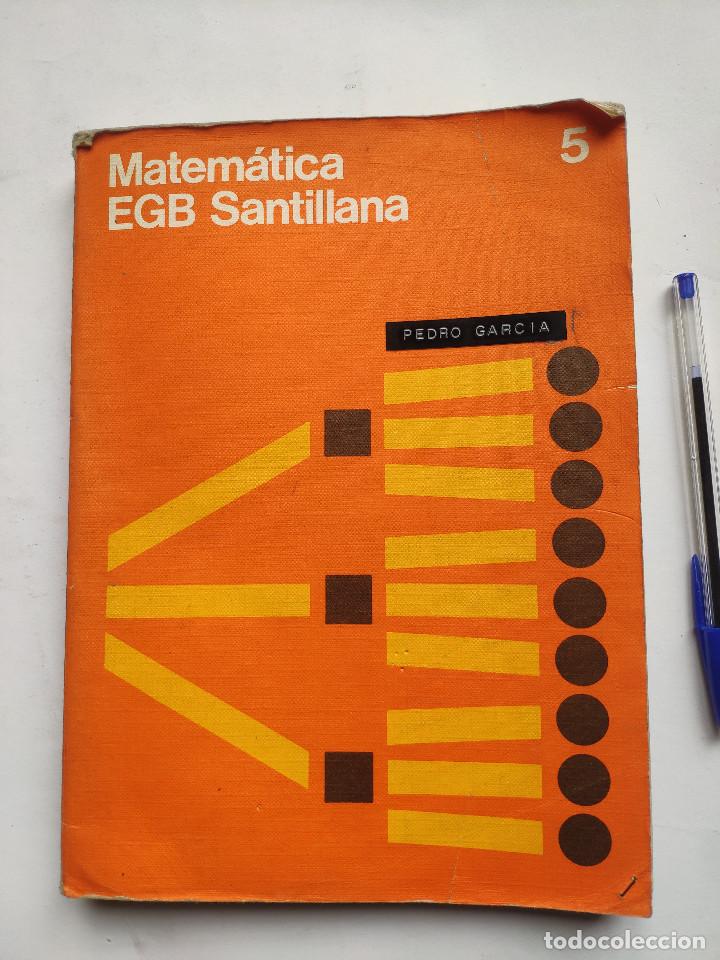 Libros de segunda mano: EGB MATEM&Aacute;TICA 5 * SANTILLANA 1976 - Foto 1