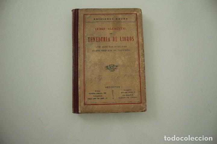 Libros de segunda mano: CURSO ELEMENTAL DE TENEDURIA DE LIBROS EDICIONES BRU&Ntilde;O 1947 - Foto 1