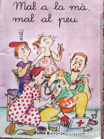 Libros de segunda mano: ANTIG&Uuml;O LIBRO -MAL A LA M&Agrave;, MAL AL PEU - N&ordm; 3 - EUMO EDITORIAL - Foto 1