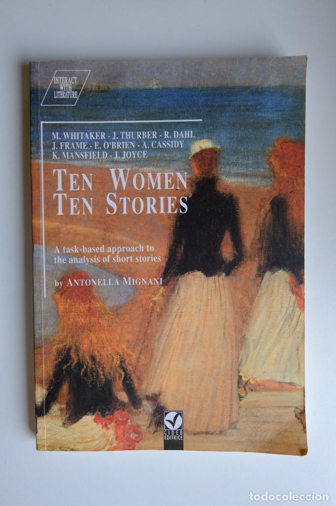 Gebrauchte B&uuml;cher: TEN WOMEN. TEN STORIES.A TASK BASED APPROACH TO THE ANALYSIS OF SHORT STORIES. ANTONELLA MIGNANI