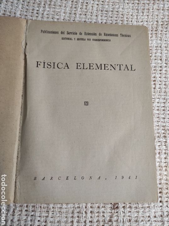 Libros de segunda mano: F&iacute;sica elemental. Escuela Elemental de Trabajo 1949 - Foto 2