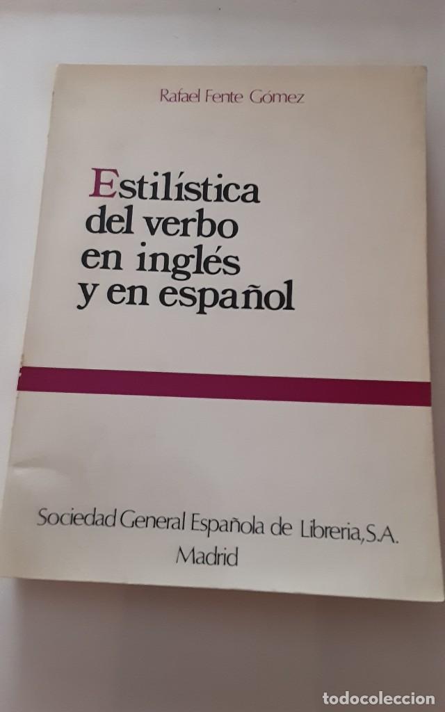Livros em segunda m&atilde;o: Estil&iacute;stica del verbo en ingl&eacute;s y en espa&ntilde;ol / Rafael Fente G&oacute;mez