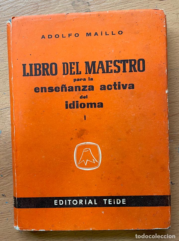 Libros de segunda mano: LIBRO DEL MAESTRO para la ense&ntilde;anza activa del idioma, I Adolfo Maillo - Foto 1