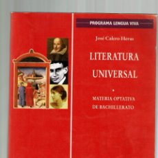 Libros de segunda mano: LITERATURA UNIVERSAL - JOSE CALERO HERAS - MATERIA OPTATIVA DE BACHILLERATO - OCTAEDRO - MÁGINA. Lote 260678415