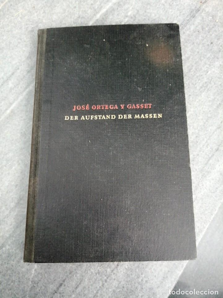 Libros de segunda mano: Libro JOS&Eacute; ORTEGA Y CASSET DER AUFSTAND DER MASSEN - Foto 1
