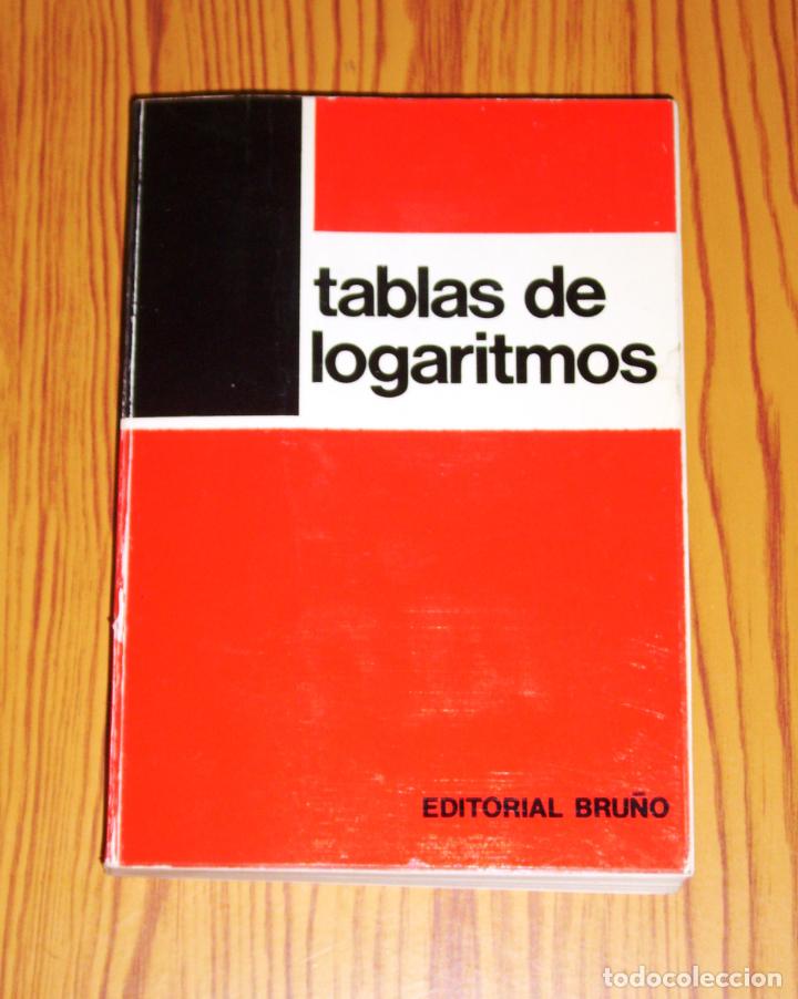 Libros de segunda mano: TABLAS DE LOGARITMOS. - Bru&ntilde;o, D.L. 1979 - Foto 1