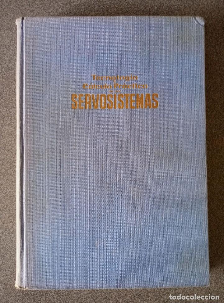 Libros de segunda mano: Tecnolog&iacute;a y C&aacute;lculo Pr&aacute;ctico de los Servosistemas P. Naslin - Foto 1