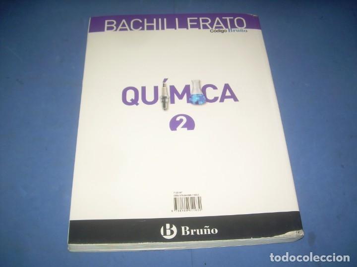 Libros de segunda mano: QU&Iacute;MICA 2 BACHILLERATO 2&ordm; BUP BRU&Ntilde;O 2016 LIBRO DE TEXTO, ESCOLAR - Foto 7