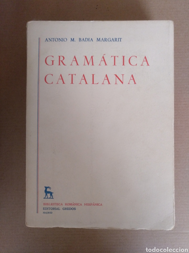 Livres d'occasion: Gram&aacute;tica catalana tomo II. Antonio M Badia Margarit. Biblioteca rom&aacute;nica hisp&aacute;nica. Gredos. Libro