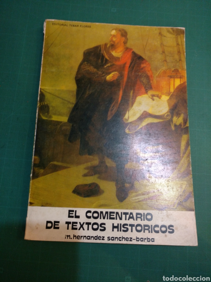 Libros de segunda mano: EL COMENTARIO DE TEXTOS HIST&Oacute;RICOS . HERN&Aacute;NDEZ S&Aacute;NCHEZ BARBA 1978 - Foto 1