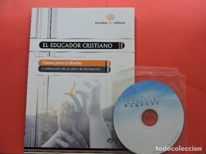 Libros de segunda mano: El Educador Cristiano. Claves para el dise&ntilde;o y redacci&oacute;n de un plan de formaci&oacute;n. Escuelas Cat&oacute;licas