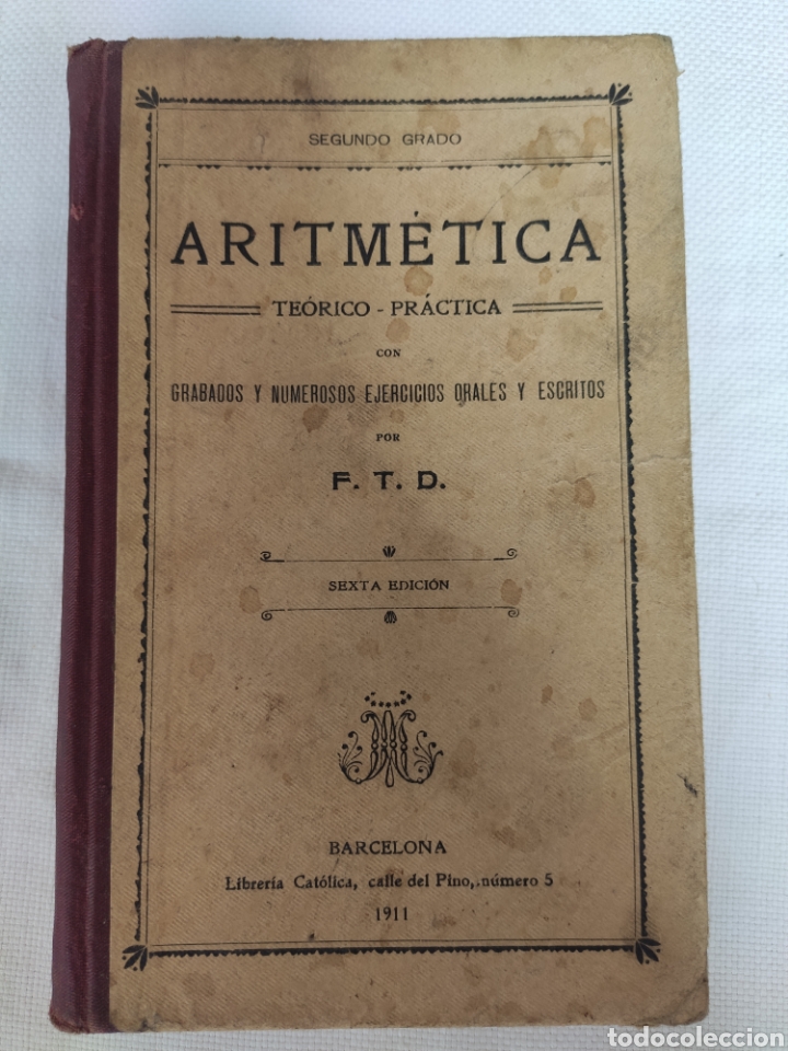 Libros de segunda mano: Aritm&eacute;tica Te&oacute;rico Pr&aacute;ctica. Segundo Grado. 1911 asm