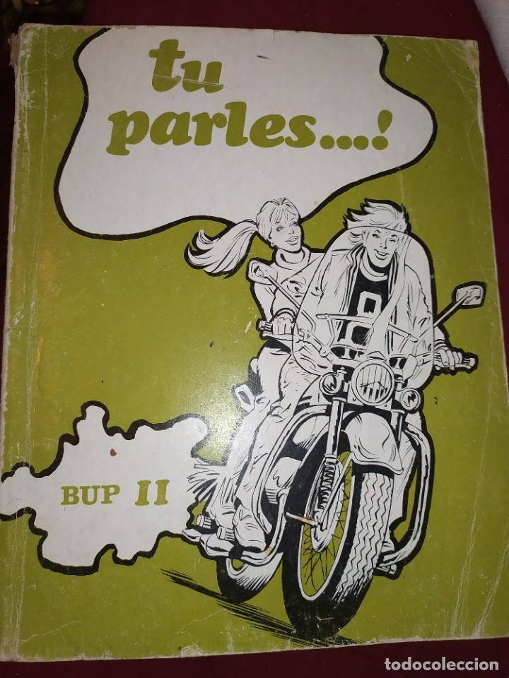 Libros de segunda mano: LIBRO INSTITUTO TEXTO IDIOMAS TU PARLES BUP II 1979 FRANC&Eacute;S - Foto 1