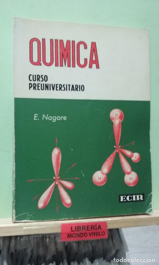 Libros de segunda mano: Qu&iacute;mica, curso preuniversitario. E. Nagore - Foto 1