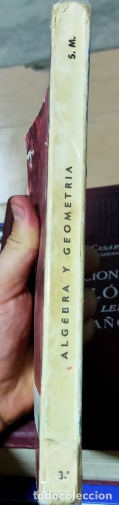 Libros de segunda mano: Matem&aacute;ticas 3&deg; &Aacute;lgebra y geometr&iacute;a 1964 - Foto 3